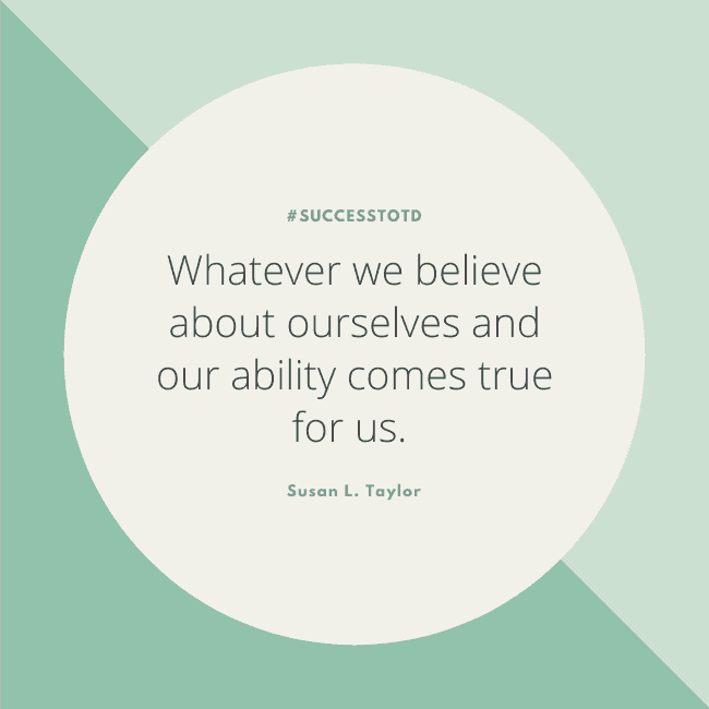 Whatever we believe about ourselves and our ability comes true for us. - Susan L. Taylor