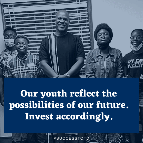 Our youth reflect the possibilities of our future. Invest accordingly. - James Rosseau, Sr.