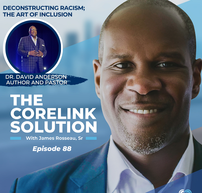 Deconstructing Racism: Dr. David Anderson's Gracism, The Art of Inclusion. 