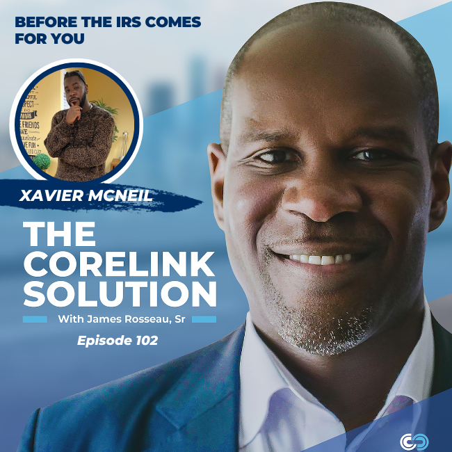 Xavier McNeil - TCS - Before the IRS Comes For You